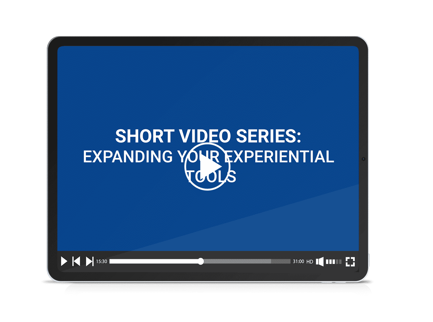 6. Short video series - Expanding Your Experiential Tools