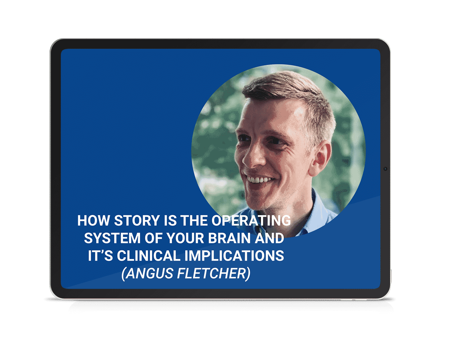 3. How Story is the Operating System of Your Brain and It’s Clinical Implications Conversation with Angus Fletcher