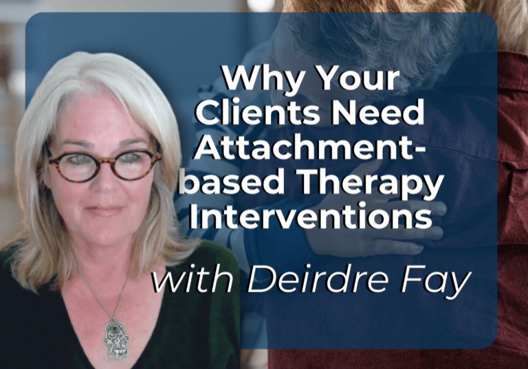 deirdre fay attachment based therapy interventions blue background gray hair glasses child hug